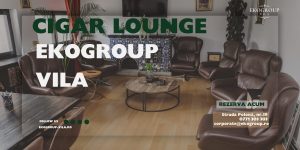 Locatie reclame exclusivistă în Cigar Lounge – experiența interbelică autentică la EkoGroup Vila